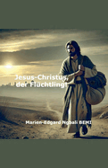 Jesus-Christus, der Flchtling!