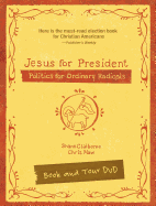 Jesus for President Pack: Politics for Ordinary Radicals
