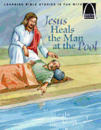 Jesus Heals the Man at the Pool - Clark, Lisa M, and Spellman, Susan