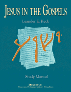 Jesus in the Gospels: Disciple Second Generation Studies