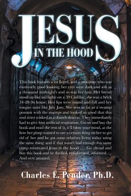 Jesus in the Hood - Pender, Charles E