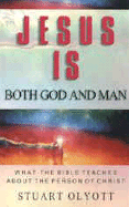 Jesus is Both God and Man