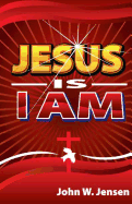 Jesus Is I Am