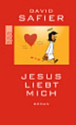 Jesus Liebt Mich - Safier, David