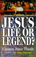 Jesus, Life or Legend?