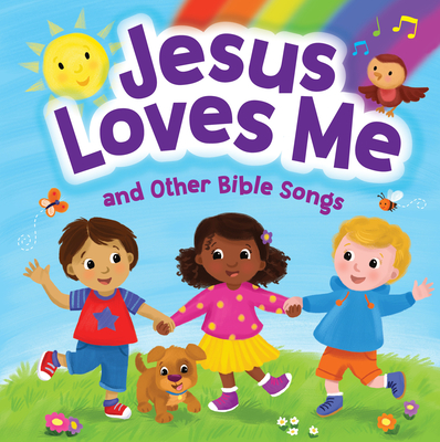 Jesus Loves Me and Other Bible Songs - Publishing, Kidsbooks (Editor)