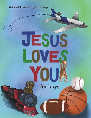 Jesus Loves You: for boys - Cooper, Sarah