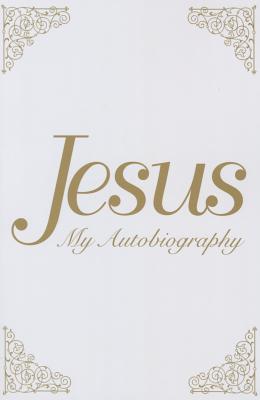 Jesus: My Autobiography - Spalding, Tina Louise