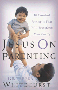 Jesus on Parenting