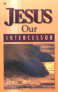 Jesus Our Intercessor