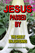 Jesus Passed by