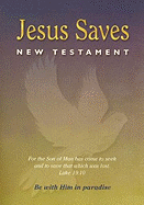 Jesus Saves New Testament - Foundation Publication Inc (Manufactured by)