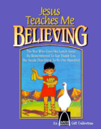 Jesus Teaches Me: Believing