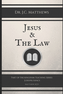 Jesus & The Law