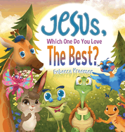 Jesus, Which One Do You Love The Best?