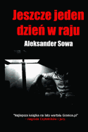 Jeszcze Jeden Dzien W Raju (Polish Edition)