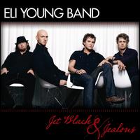 Jet Black and Jealous - Eli Young Band