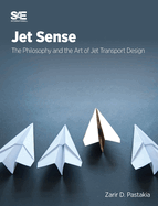 Jet Sense: The Philosophy and the Art of Jet Transport Design