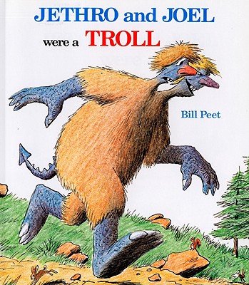 Jethro and Joel Were a Troll - Peet, Bill