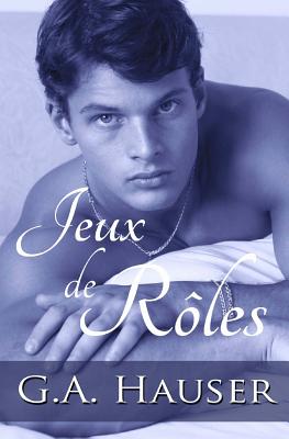 Jeuz De Roles: serie d'action - Girault, Benedicte (Translated by), and Hauer, G a