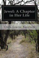 Jewel: A Chapter in Her Life