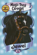 Jewel: Magic Pony Carousel: The Midnight Pony