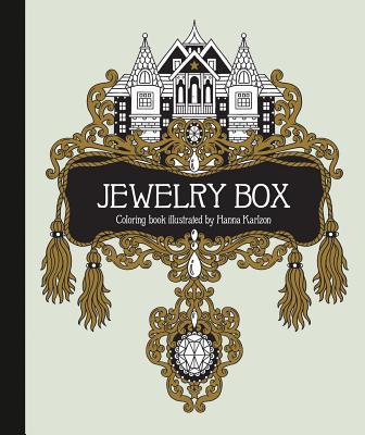 Jewelry Box Coloring Book: Published in Sweden as Smyckeskrinet - Karlzon, Hanna