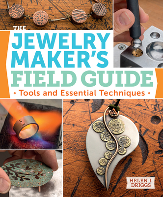 Jewelry Maker's Field Guide - Driggs, Helen