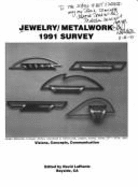 Jewelry - Metalwork 1991 Survey: Visions - Concepts - Communication