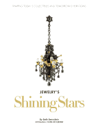 Jewelry's Shining Stars: Shaping Today's Collectibles and Tomorrow's Heirlooms