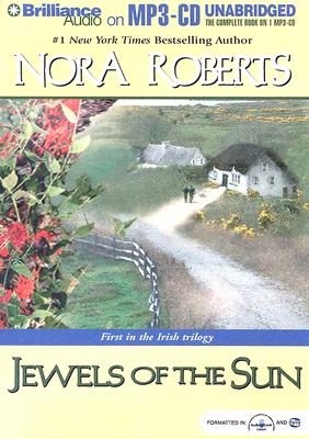 Jewels of the Sun - Roberts, Nora, and Daniels, Patricia (Read by)