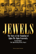 Jewels: The Story of the Founding of Alpha Phi Alpha Fraternity