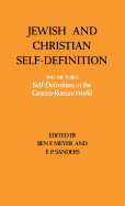 Jewish and Christian Self-Definition: Vol. 3 Self-Definition in the Graeco-Roman World