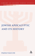 Jewish Apocalyptic and Its History