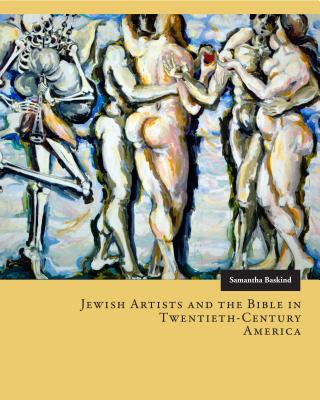 Jewish Artists and the Bible in Twentieth-Century America - Baskind, Samantha