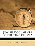 Jewish Documents of the Time of Ezra