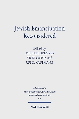 Jewish Emancipation Reconsidered: The French and German Models - Brenner, Michael (Editor), and Caron, Vicki (Editor), and Kaufmann, Uri R. (Editor)