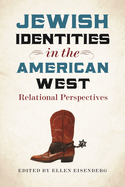 Jewish Identities in the American West: Relational Perspectives