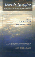 Jewish Insights on Death and Mourning - Riemer, Jack, Rabbi (Editor)