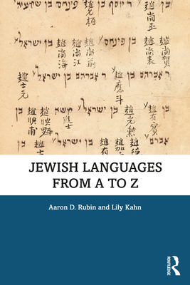 Jewish Languages from A to Z - Rubin, Aaron D., and Kahn, Lily