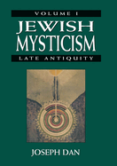 Jewish Mysticism: Late Antiquity
