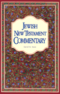 Jewish New Testament Commentary: A Companion Volume to the Jewish New Testament