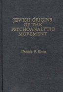 Jewish Origins of the Psychoanalytic Movement