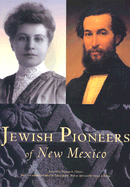 Jewish Pioneers of New Mexico