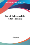 Jewish Religious Life After The Exile