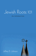 Jewish Roots: 101