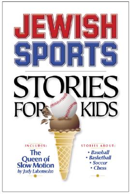 Jewish Sport Stories for Kids - Labensohn, Judy