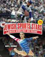 Jewish Sports Stars: Athletic Heroes Past and Present