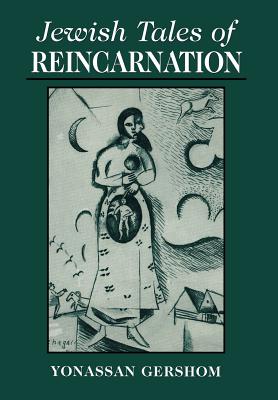 Jewish Tales of Reincarnation - Gershom, Yonasson