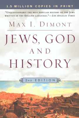 Jews, God and History: Second Edition - Dimont, Max I